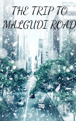 The Trip to Malgudi Road