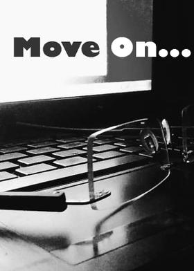 Move On...