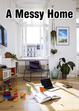 A Messy Home