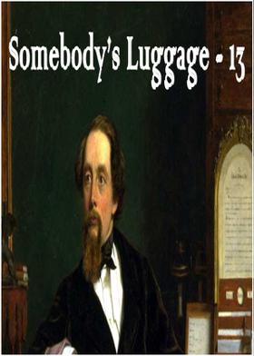 Somebody’s Luggage - 13