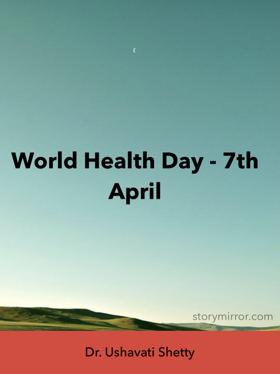 World Health Day - 7th April