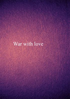 War With Love