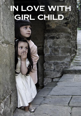 In Love With The Girl Child
