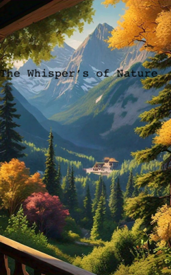The Whisper’s of Nature