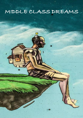 MIDDLE CLASS DREAMS