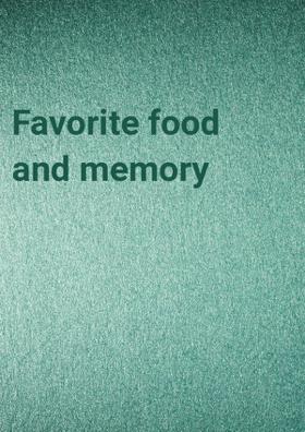 Favorite Food And Memory