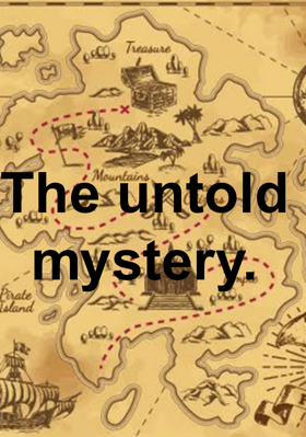 The Untold Mystery