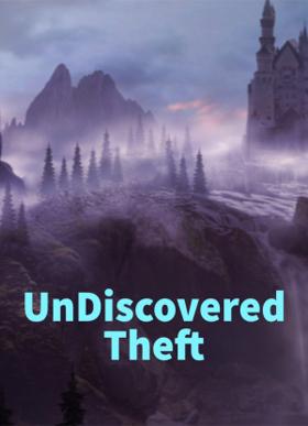 UnDiscovered Theft