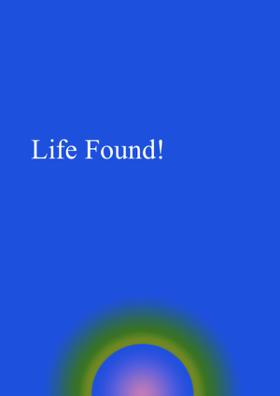 Life Found!