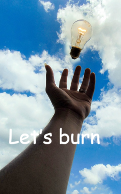 Let’s Burn