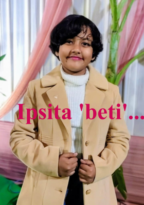 Ipsita 'beti'...