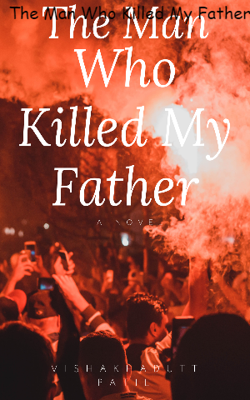 The Man Who Killed My Father