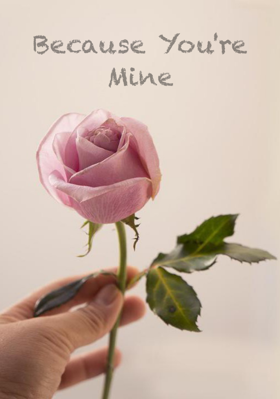 Because You're Mine