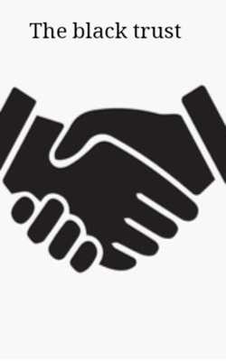 The black trust