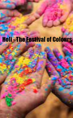 Holi - The Festival of Colours