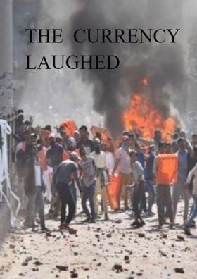 The Currency Laughed