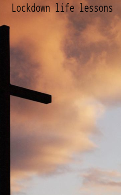 Lockdown Life Lessons