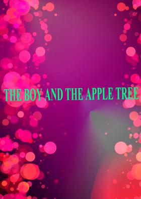 The Boy And The Apple Tree