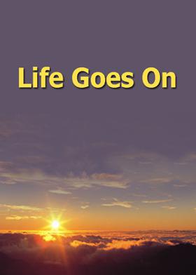 Life Goes On