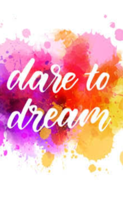 DARE TO DREAM