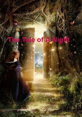 The Tale Of A Night