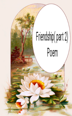 Friendship ( part 2)