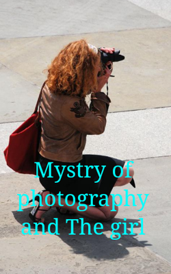 Mystery Of Photography