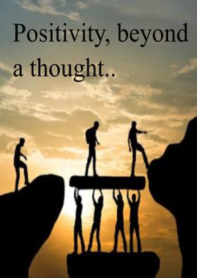 Positivity, Beyond A Thought..