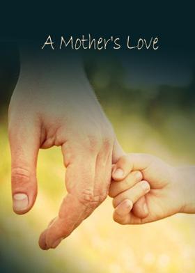 A Mother's Love