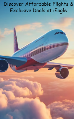 Discover Affordable Flights & Exclusive Deals at iEagle