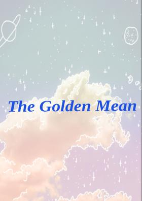 The Golden Mean
