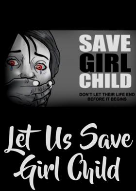 Let Us Save Girl Child