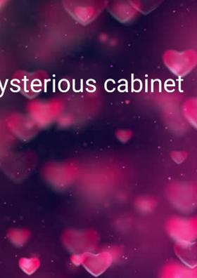 The Mysterious Cabinet