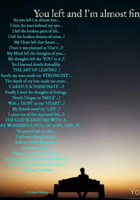 You Left And I Am Almost Fine