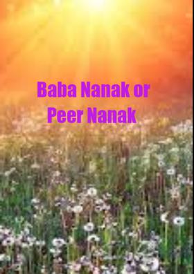 Baba Nanak or Peer Nanak