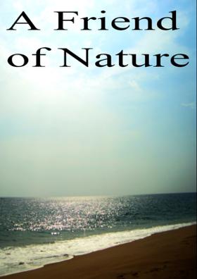 A Friend of Nature