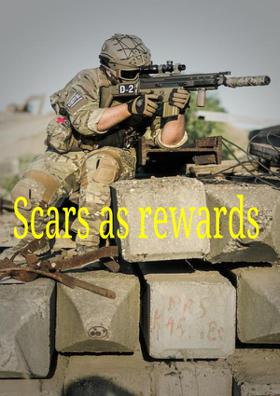 Scars As Rewards