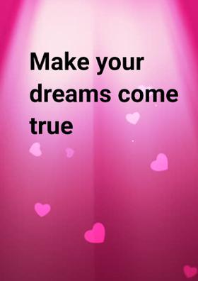 Make Your Dreams Come True