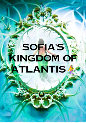 Sofia's Kingdom of Atlantis