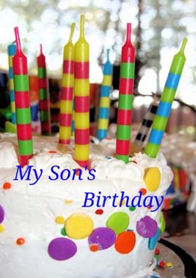 My Son’s Birthday