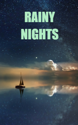 RAINY NIGHTS