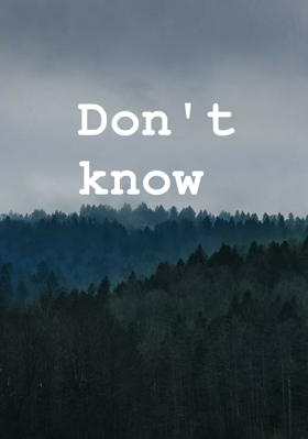 Don't Know