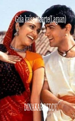 Gola kaise maarte(Lagaan)