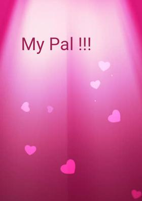 My Pal !!!