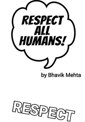 Respect All Humans