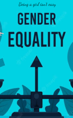 Being a girl isn't easy