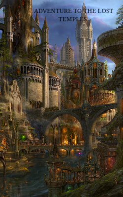 Adventure To The Lost Temples