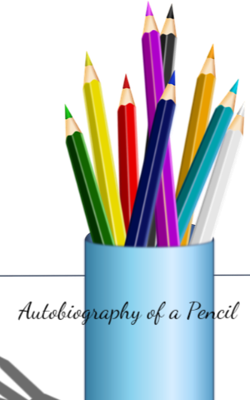 Autobiography of a Pencil