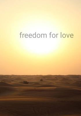 Freedom for love