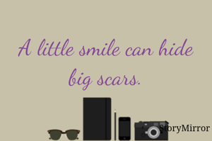 A little smile can hide big scars.